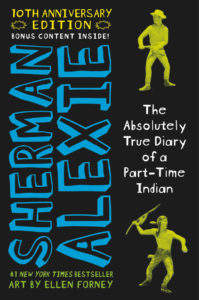 The Absolutely True Diary of a Part-time Indian by Sherman Alexie