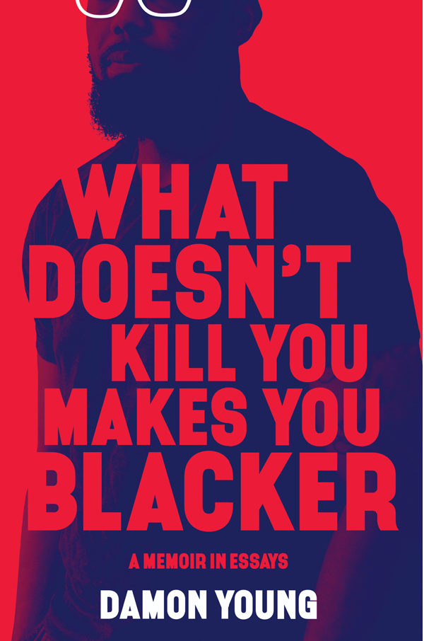 What doesn't kill you makes you blacker book cover